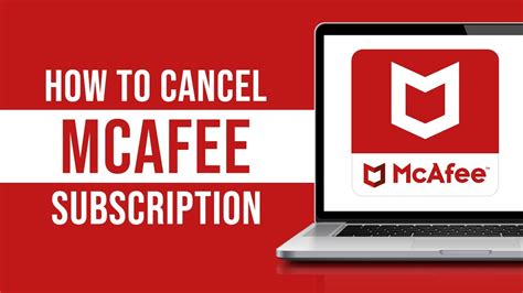 Cancel Your McAfee Subscription: Here’s How to Do It Quickly .
